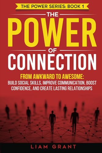 The Power of Connection: From Awkward to Awesome: ... - Image 2