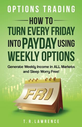 Options Trading: How to Turn Every Friday into Pay... - Image 2